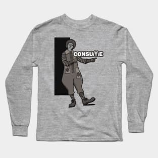 Ronnie says 'CONSUME'. Long Sleeve T-Shirt